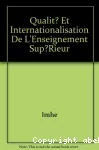 Qualité et internationalisation de l'enseignement supérieur