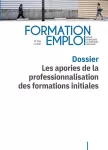 Formation emploi, n°156 - mars 2022 - Les apories de la professionnalisation des formations initiales