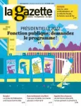 La gazette des communes, des départements, des régions, n°10 /2606 - 14 - 20 mars 2022 - Election présidentielle : fonction publique, demandez le programme !