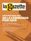 La gazette des communes, des départements, des régions, hors-série n°12 /2608 - 28 mars - 3 avril 2022 - Code pratique 2022 de la commande publique