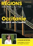 Régions magazine, supplément au n°162 - avril 2022 - Occitanie, un pont vers l'avenir