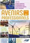 Avenirs professionnels, n°7 - mars 2022 - La mobilité européenne et internationale :enjeu de développement individuel, social et économique