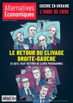 Alternatives économiques, n°422 - avril 2022 - Le retour du clivage droite-gauche : ce qu'il faut retenir de leurs programmes