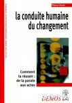 La conduite humaine du changement