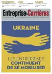 Entreprise et carrières, n°1583 - 4-10 juillet 2022 - Les entreprises continuent de se mobiiser pour l'Ukraine