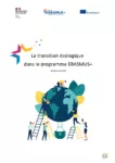 La transition écologique dans le programme Erasmus+ (Version Juin 2022)