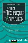 Le guide des techniques de l'animation