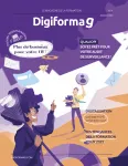 Digiformag, n°4 - automne 2022 - Plus de business pour votre OF, comment le webmarketing peut vous aider à trouver de nouveaux clients et à les fidéliser ?