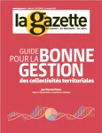 La gazette des communes, des départements, des régions, suppl. au n°42 /2638 - 31 octobre 2022 - Guide pour la bonne gestion des collectivités territoriales