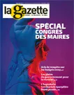 La gazette des communes, des départements, des régions, n°45 /2641 - 21 - 27 novembre 2022 - Spécial congrès des maires