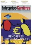 Entreprise et carrières, n°1603 - 12-18 décembre 2022 - Rendre les entretiens annuels enfin efficaces