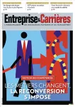 Entreprise et carrières, n°1607 - 16-22 janvier 2023 - Les métiers changent, la reconversion s'impose