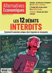 Alternatives économiques, n°430 - janvier 2023 - Les débats interdits : comment la pensée unique s’est imposée en économie