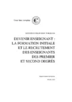 Devenir enseignant : la formation initiale et le recrutement des enseignants des premier et second degrés - Rapport public thématique