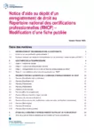 Notice d’aide au dépôt d’un enregistrement de droit au Répertoire national des certifications professionnelles (RNCP) - Modification d’une fiche publiée - Version du 21 février 2023