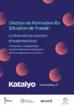 L’Action de formation en situation de travail : la diversité des chemins d’implémentation. Une analyse monographique d’expérimentations menées par 8 OPCO en région Hauts-de-France