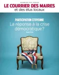 Courrier des maires et des élus locaux, n°371 - juin 2023 - Participation citoyenne, la réponse à la crise démocratique ?