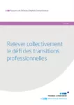 Relever collectivement le défi des transitions professionnelles : rapport du Réseau Emplois Compétences