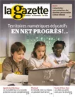 La gazette des communes, des départements, des régions, n°32-33 /2678-2679 - 28 août - 3 septembre 2023 - Territoires numériques éducatifs en net progrès !