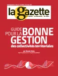 La gazette des communes, des départements, des régions, Cahier n° 2, n° 42/2688 - 30 octobre - 5 novembre 2023 - Guide pour la bonne gestion des collectivités territoriales