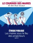 Courrier des maires et des élus locaux, n° 373 - novembre 2023 - Ethique publique : les maires sous le feu des projecteurs