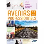 Avenirs professionnels, n° 10 - mars 2023 - Les métiers en mouvement, cap sur 2030