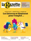 La gazette des communes, des départements, des régions, n°48 /2694 - 11 - 17 décembre 2023 - Les intercos de démènent pour l'emploi