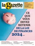 La gazette des communes, des départements, des régions, n° 2701 - 5-11 février 2024 - Ce que vous devez retenir de la loi de finances 2024