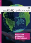 Archimag guide pratique, n° 76 - février 2024 - Digitalisation responsable : la marche à suivre