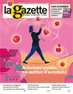 La gazette des communes, des départements, des régions, n° 11/ 2707 - 18-24 mars 2024 - Acheteur public, un métier d'acrobate