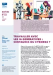 Travailler avec les IA génératives : centaures ou cyborgs ?