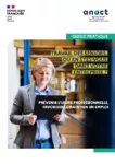 Travail des seniors, où en êtes-vous dans votre entreprise : guide pratique ; Prévenir l’usure professionnelle, favoriser le maintien en emploi