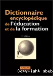 Dictionnaire encyclopédique de l'éducation et de la formation