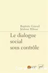 Le dialogue social sous contrôle