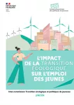 L'impact de la transition écologique sur l'emploi des jeunes ; Inter-commission Transition écologique et politiques de jeunesse