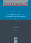 Education permanente, n° 241 - décembre 2024 - Les formations en santé. Entre universitarisation et professionnalisation