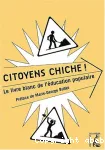 Citoyens, chiche