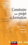 Construire son projet de formation