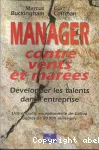 Manager contre vents et marées