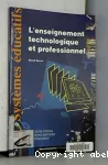 Enseignement technologique et professionnel (L')