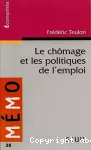 Chômage et les politiques de l'emploi (Le)