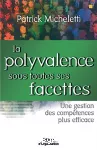 La polyvalence sous toutes ses facettes