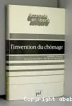 Invention du chômage (L')