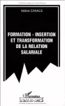 Formation-insertion et transformation de la relation salariale