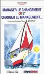 Manager le changement et changer le management