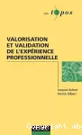 Valorisation et validation de l'expérience professionnelle