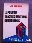 Pouvoir dans les relations quotidiennes (Le)