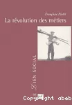 La révolution des métiers