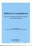 Réfléchir la compétence. Approches sociologiques, juridiques, économiques d'une pratique gestionnaire