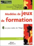 Modèle de jeux de formation : les jeux-cadres de Thiagi